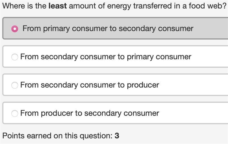 Where is the least amount of energy transferred in a food web? Group of answer choices-example-1