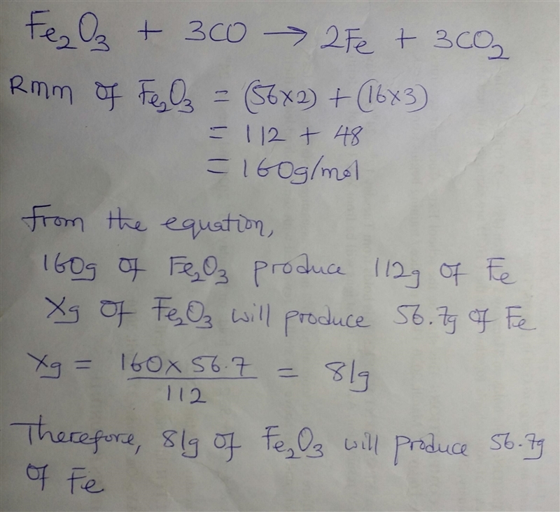 Please help! How many grams of Fe2O3 of are needed to react with an excess of CO to-example-1