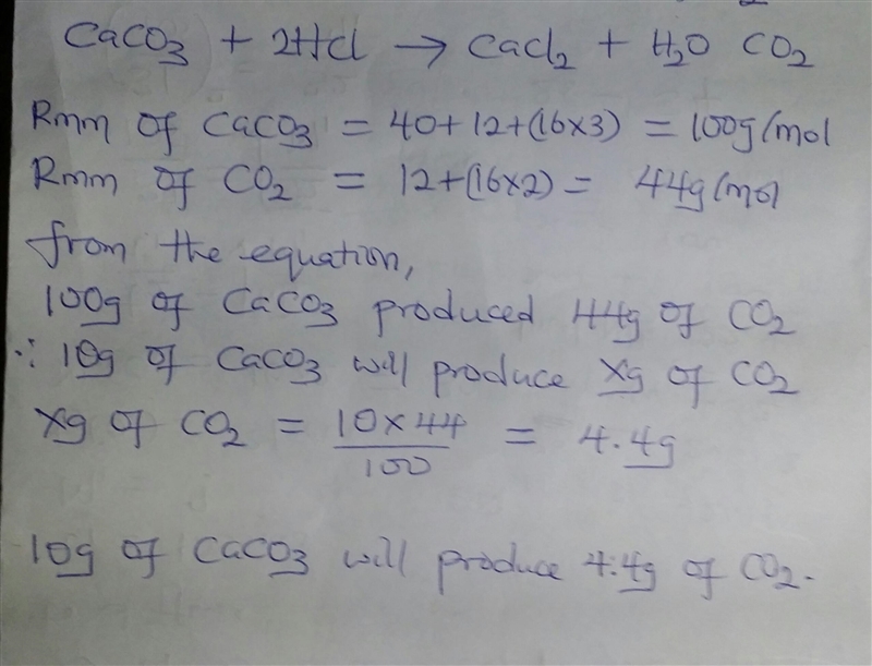 what mass of carbon dioxide gas would be produced if 10g of calcium carbonate reacted-example-1