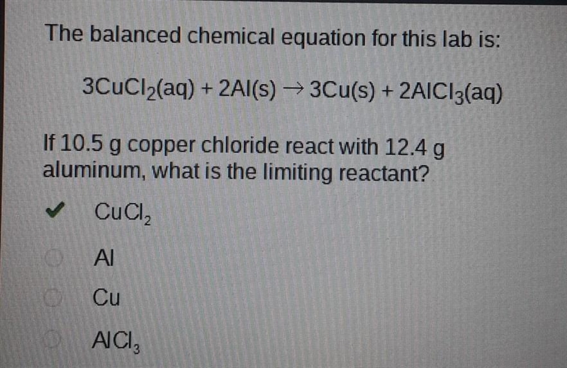 The balanced chemical equation for this lab is: 3CuCl2(aq) + 2Al(s) — 3Cu(s) + 2AlCl-example-1