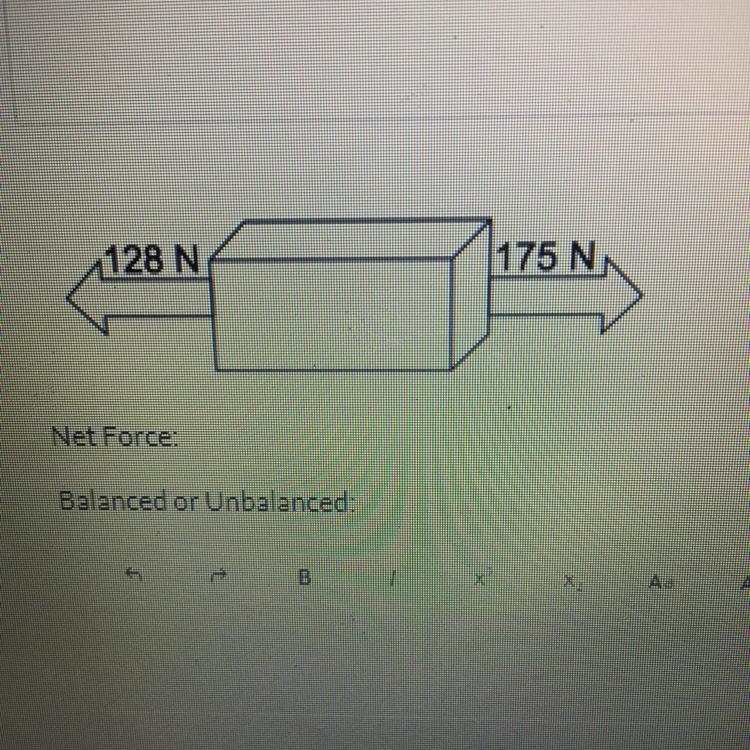 128 NA 175 N Net Force: Balanced or Unbalanced:-example-1