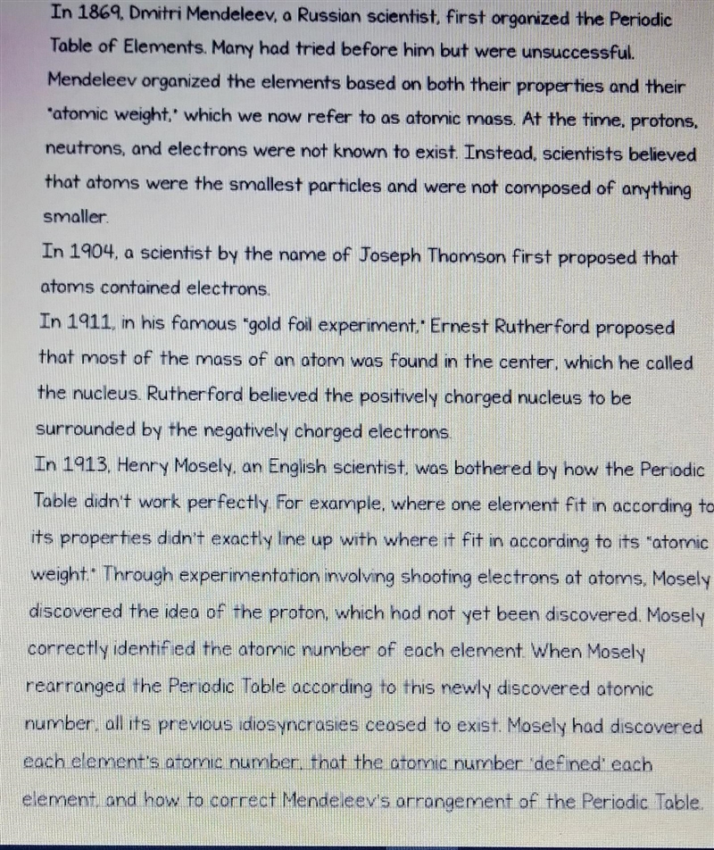 1. How did Mosely contribute to the periodic table arrangement? 2. What information-example-1