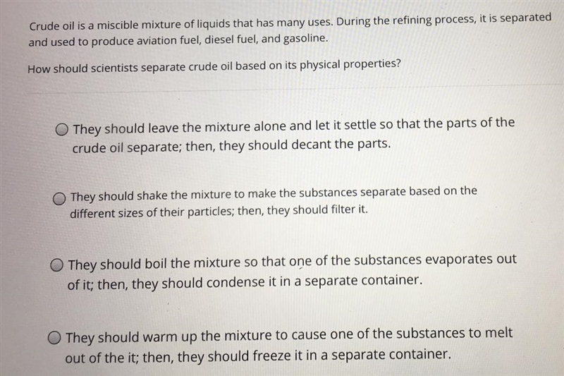 Crude oil is a miscible mixture of liquids that has many uses . During the refining-example-1