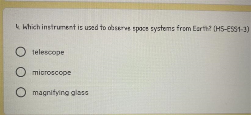 Which instrument is used to observe space system from Earth?-example-1