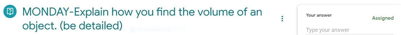 PLEASE HELP ME ASAP!!! THIS IS DUE IN 1 HOUR!!! MONDAY-Explain how you find the volume-example-1