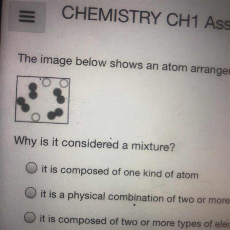 The imagine below shows an atom arrangement. Why is it considered a mixture? a) it-example-1