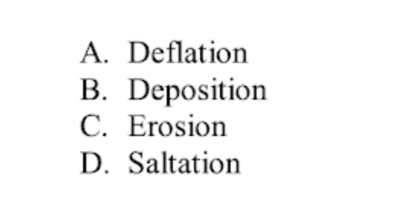 blank is the process in which wind causes particles to bounce across a surface in-example-1