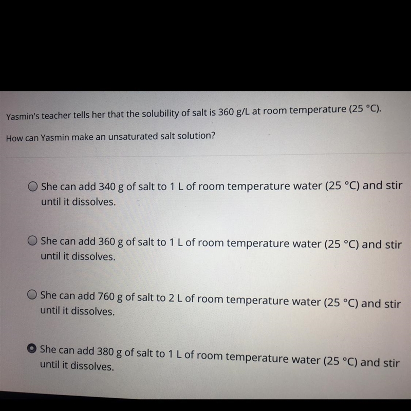 Yasmins teacher tells her that the solubility of salt is 360g/L at room temperature-example-1