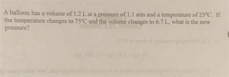 A balloon has a volume of 1.2 L at a pressure of 1.1 atm and a temperature of 25°C-example-1