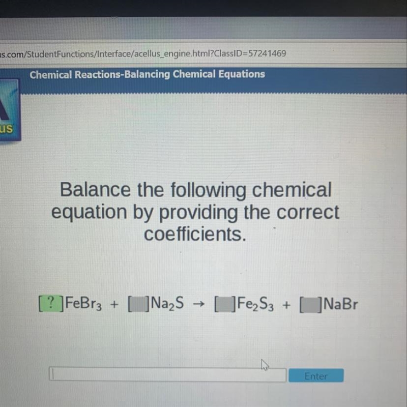 Balance the following chemical equation by providing the correct coefficients. _FeBr-example-1