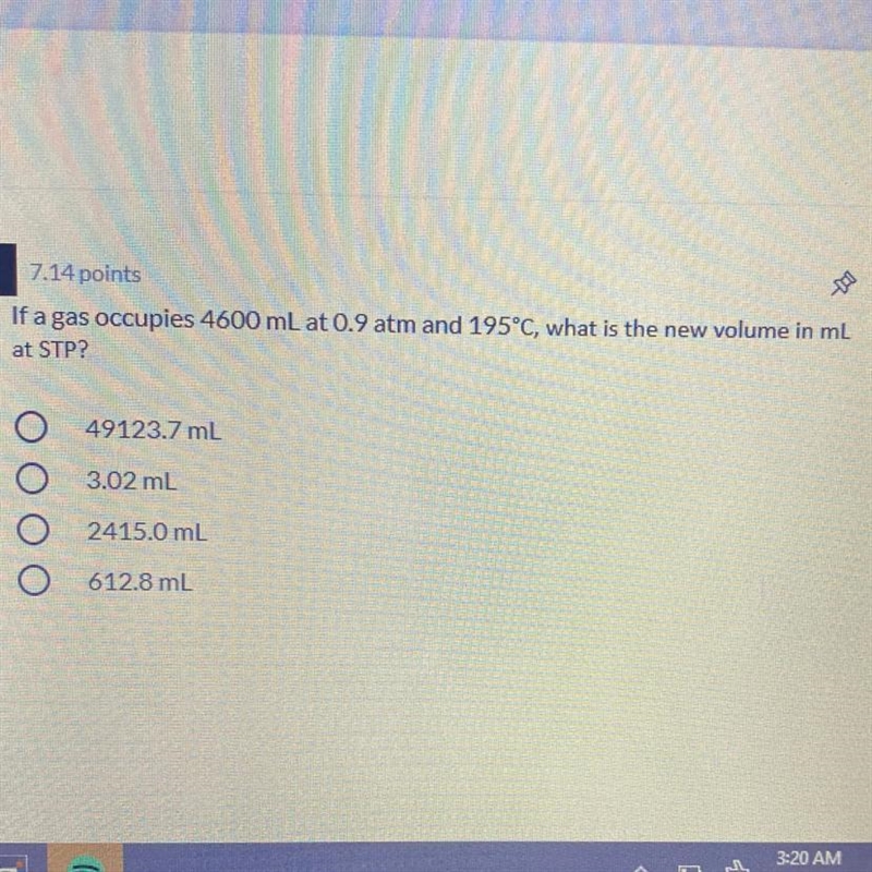 If a gas occupies 4600 mL at 0.9 atm and 195°C, what is the new volume in ml at STP-example-1