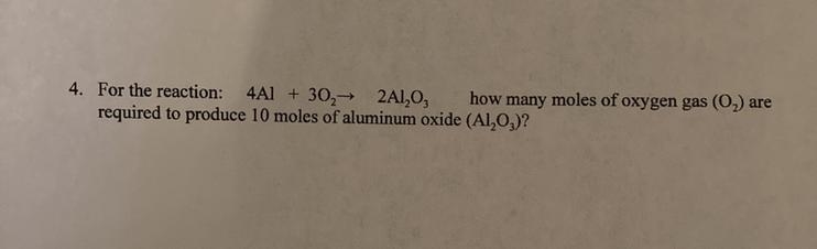 4. How mini most of oxygen gas are required to produce 10 most of aluminum oxide?-example-1