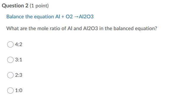 Balance the equation Al + O2 →Al2O3 What are the mole ratio of Al and Al2O3 in the-example-1