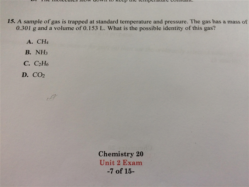 I need help determining the gas A CH4 B NH3 C C2H6 D CO2-example-1