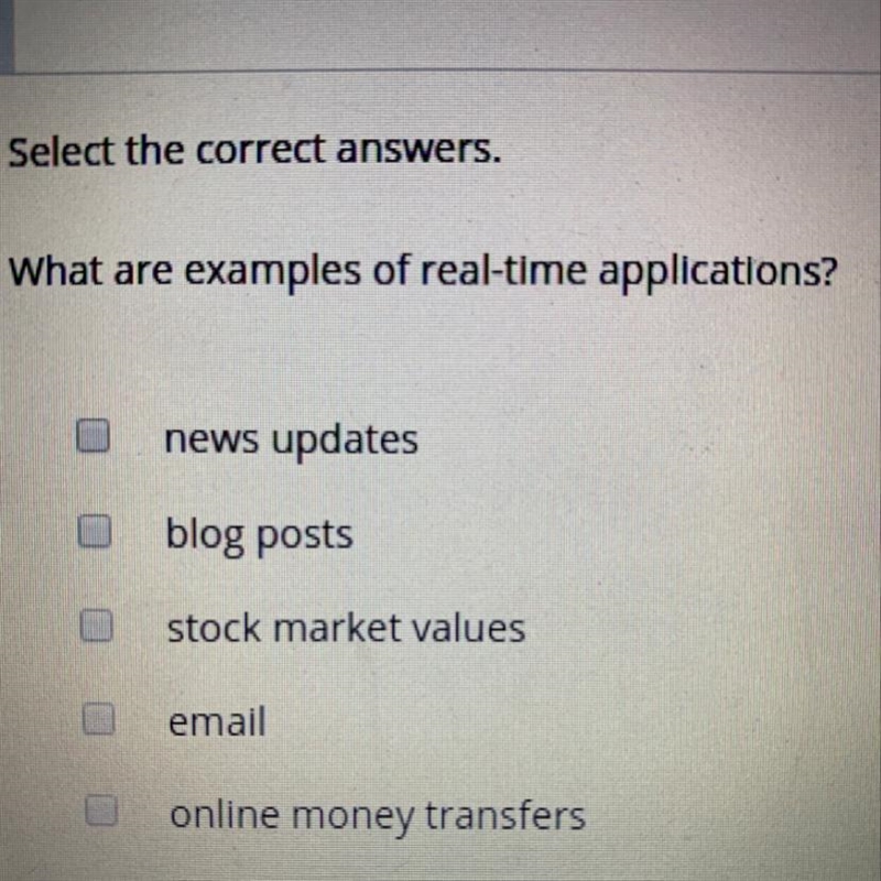 Select the correct answers. What are examples of real-time applications￼?-example-1