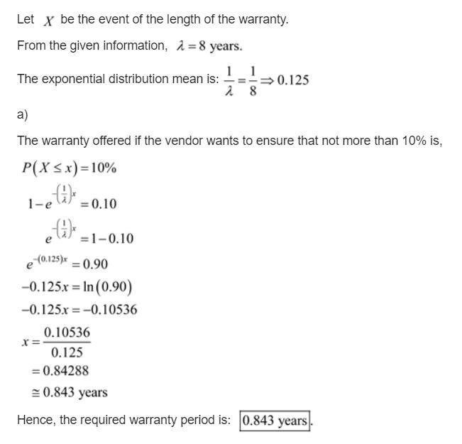 The mean life of a certain computer hard disk in continual use is 8 years. (a) How-example-1