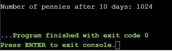 Write code to complete DoublePennies()'s base case. Sample output for below program-example-2