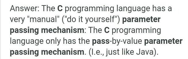 The parameter passing mechanisn used in C is-example-1