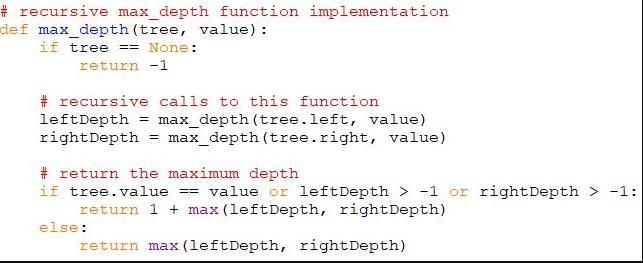 Write the recursive function max_depth; it is passed a binary (any binary tree, not-example-1