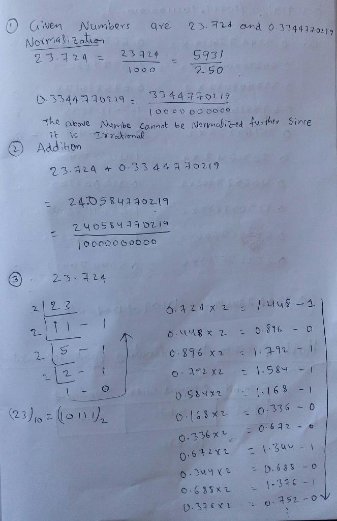 1. Consider the numbers 23.724 and 0.3344770219. Please normalize both. 2. Calculate-example-1