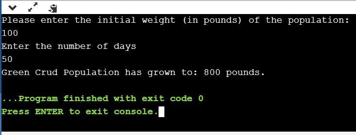 Write a program that takes both the initial size of a green crud population (in pounds-example-1