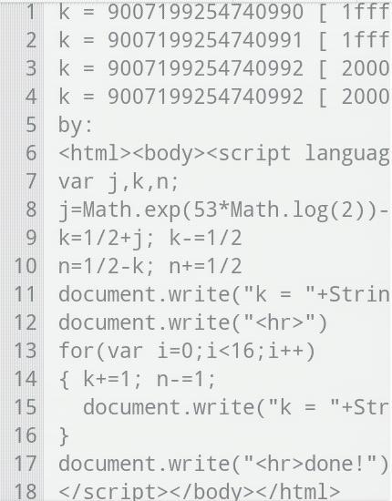 What is the smallest integer n (stored as a floating point value) such that n + 1.0 - n-example-1