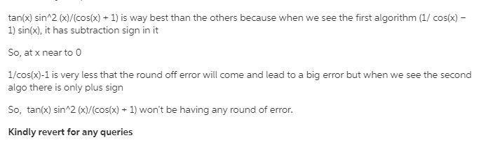 Among the following two algorithms, which is the best for evaluating f(x) = tan(x-example-1