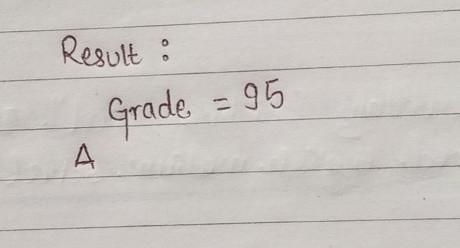 What will be result of below if statement. if (Grade >= 90) puts("A"); What-example-1