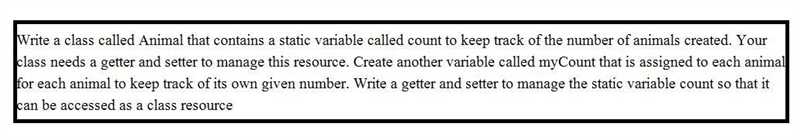 write a calss called animak that contains a static variable called count to keep track-example-1