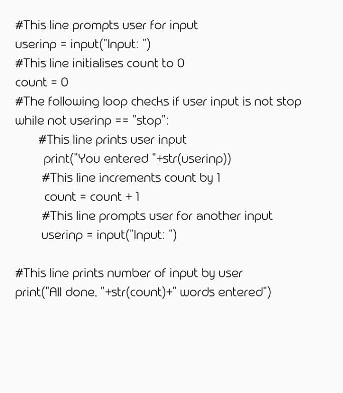 Write a loop that inputs words until the user enters stop. After each input, the program-example-1