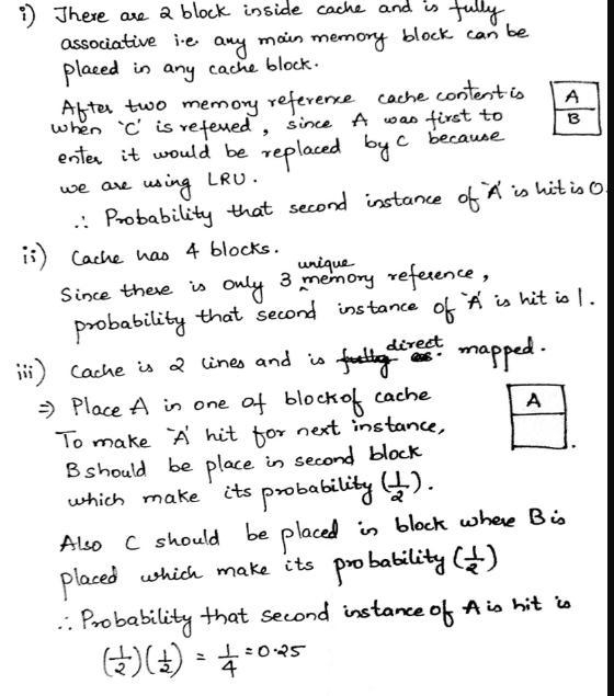 Consider the following access pattern: A, B, C, A. Assume that A, B, and C are memory-example-1