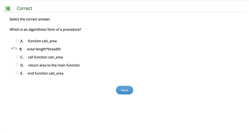 Which is an algorithmic form of a procedure? A. function calc_area B. area=length-example-1