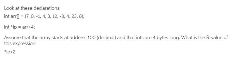 Assume that the array starts at address 100 (decimal) and that ints are 4 bytes long-example-1