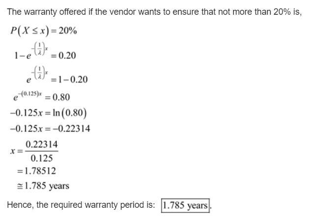 The mean life of a certain computer hard disk in continual use is 8 years. (a) How-example-2