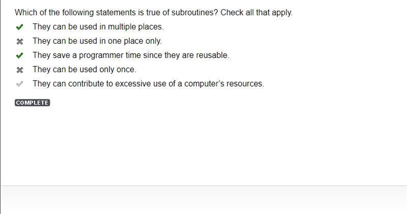 Which of the following statements is true of subroutines? Check all that apply. They-example-1