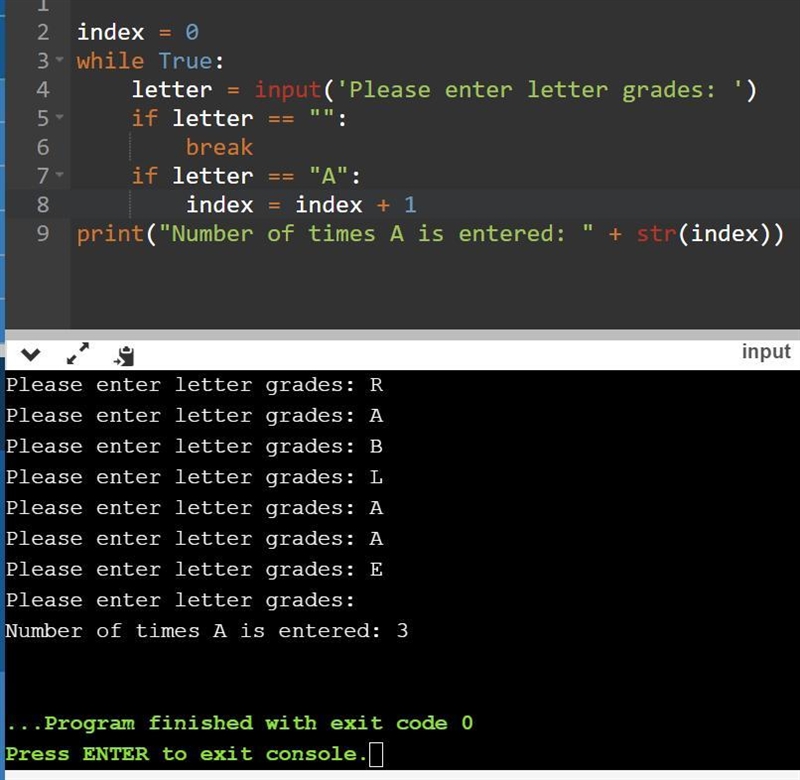 Write a program that asks users to enter letter grades at the keyboard until they-example-1