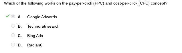 Which of the following works on the pay-per-click (PPC) and cost-per-click (CPC) concept-example-1