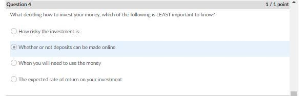 When deciding how to invest your money, which of the following is least important-example-1