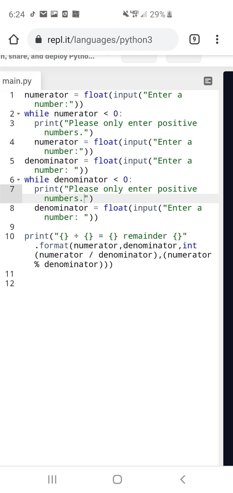 Write a program that prompts the user to input two POSITIVE numbers — a dividend (numerator-example-1