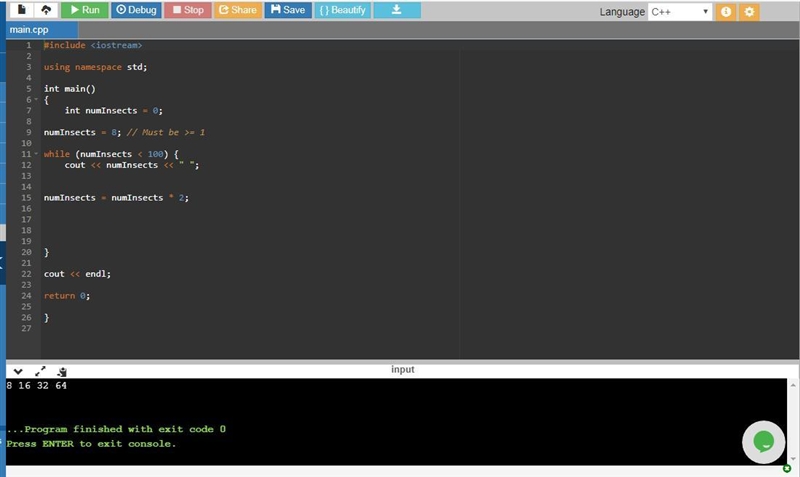 Given positive integer numInsects, write a while loop that prints that number doubled-example-1