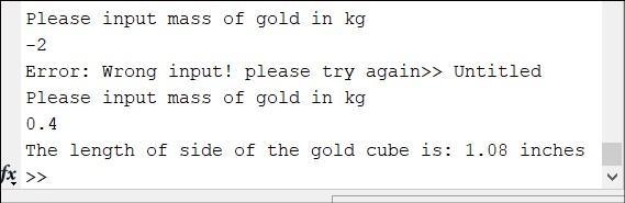 he specific gravity of gold is 19.3. Write a MATLAB program that will ask the user-example-1