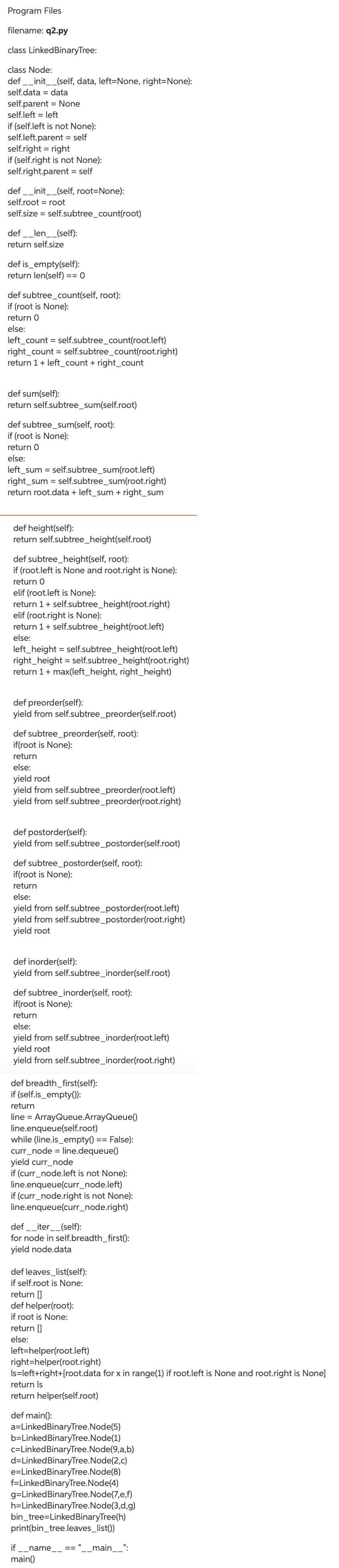 Add the following method to the LinkedBinaryTree class: def leaves_list(self) When-example-1