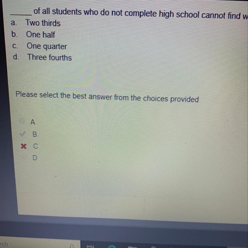 ___ Of all students who do not complete high school cannot find work. A. Two thirds-example-1