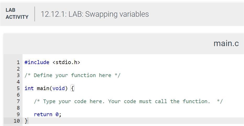 In C!! 12.12 LAB: Swapping variables Write a program whose input is two integers and-example-1