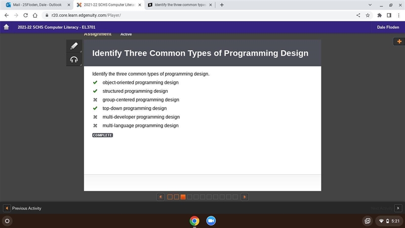 Identify the three common types of programming design. object-oriented programming-example-1