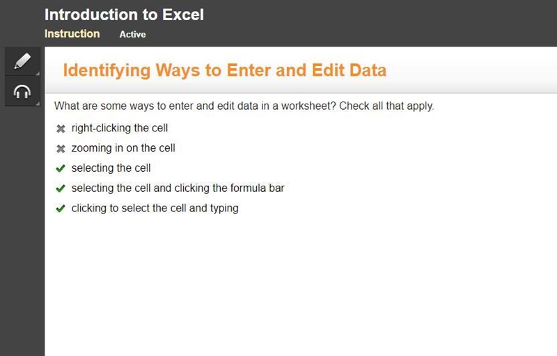 What are some ways to enter and edit data in a worksheet? Check all that apply. right-example-1