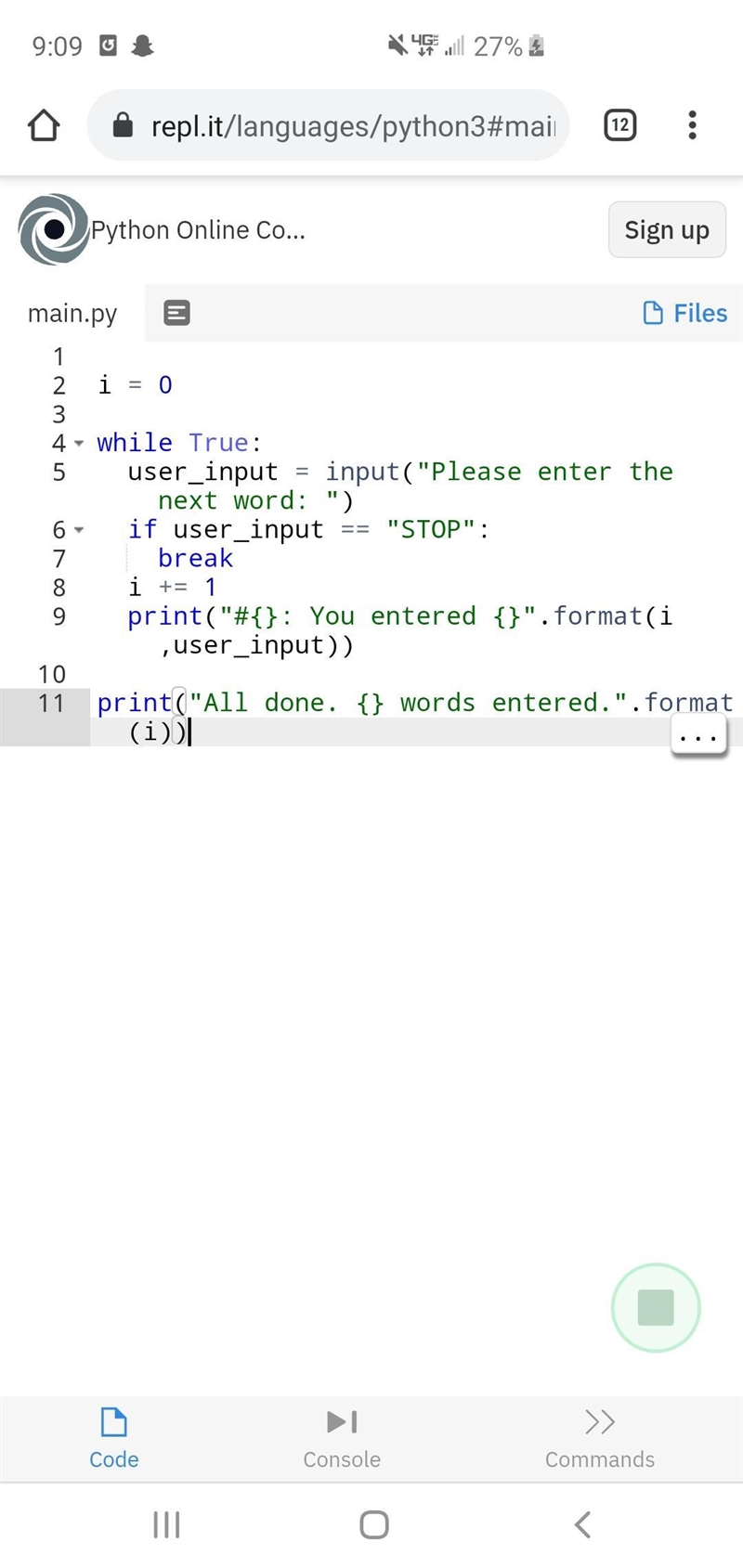 Write a loop that inputs words until the user enters STOP. After each input, the program-example-1