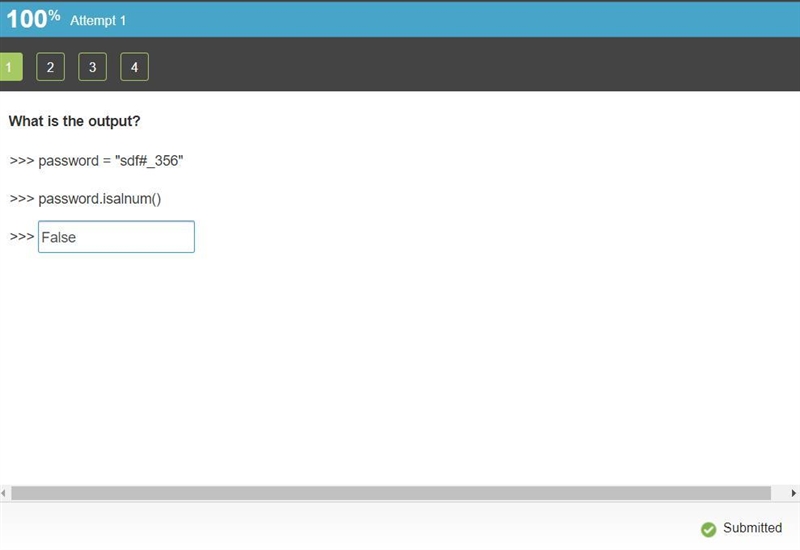 What is the output? >>> password = "sdf#_356" >>> password-example-1