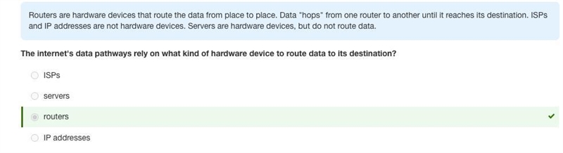 The internet's data pathways rely on what kind of hardware device to route data to-example-1