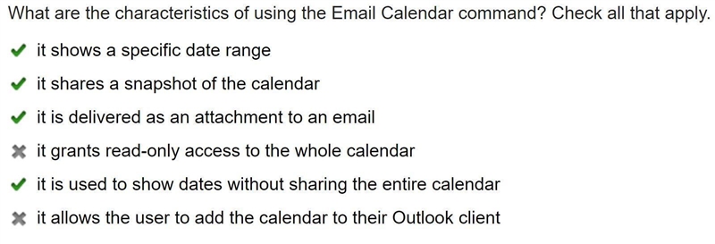 What are the characteristics of using the Email Calendar command? Check all that apply-example-1